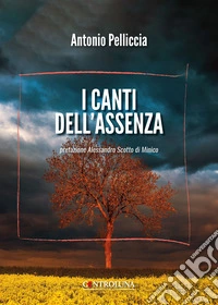 I canti dell'assenza libro