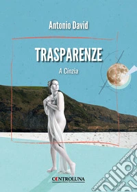 Trasparenze. A Cinzia libro