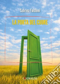 La porta del cuore libro