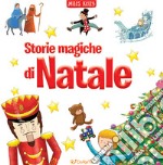 Storie magiche di Natale. Ediz. a colori. Con 6 matite bicolore e la gomma per cancellare libro