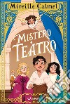 Mistero a teatro libro di Calmel Mireille