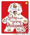 La mia prima enciclopedia libro