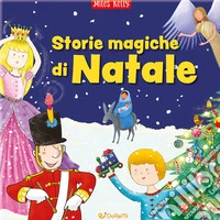Storie magiche di Natale. Il grande libro. Ediz. a colori libro
