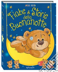 Fiabe & storie della buonanotte. Ediz. a colori libro