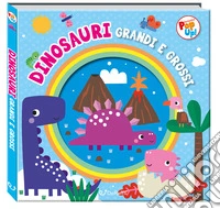 Dinosauri. Fantastici pop-up! Ediz. a colori libro