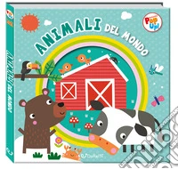Animali del mondo. Fantastici pop-up! Ediz. a colori libro