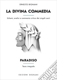 La Divina Commedia. Paradiso. Testo integrale con analisi e commento libro
