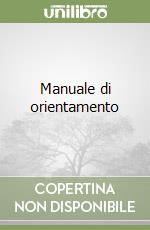 Manuale di orientamento libro