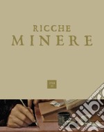 Ricche minere. Rivista di storia dell'arte (2024). Vol. 21 libro