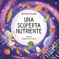 Una scoperta nutriente