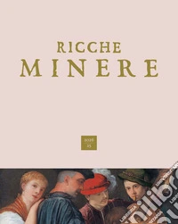 Ricche minere. Rivista di storia dell'arte (2026). Vol. 25