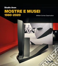 Studio Avon mostre e musei 1980-2020 libro