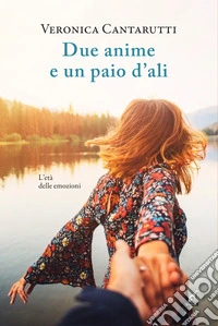 Due anime e un paio d'ali libro