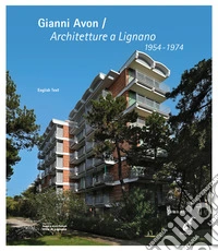 Gianni Avon. Architetture a Lignano libro