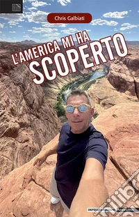 L'America mi ha scoperto libro