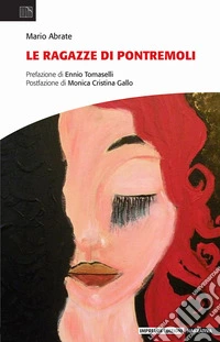 Le ragazze di Pontremoli libro