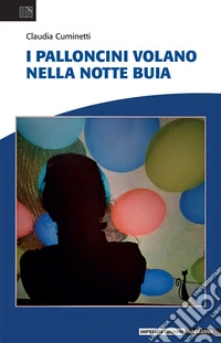 I palloncini volano nella notte buia libro