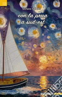 Con la prua a Sud-Est libro