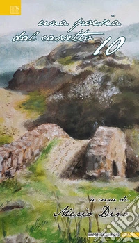 Una poesia dal cassetto. Vol. 10 libro
