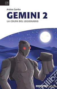 La colpa del legionario. Gemini. Vol. 2 libro