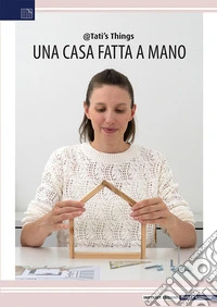 Una casa fatta a mano libro