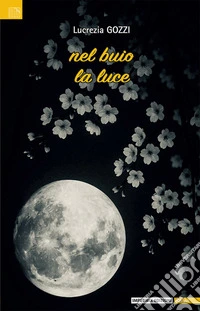 Nel buio la luce