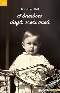 Il bambino dagli occhi tristi libro