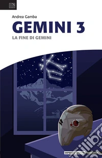 La fine di Gemini. Gemini. Vol. 3 libro