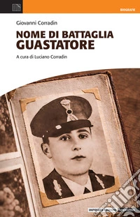 Nome di battaglia Guastatore libro