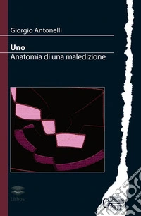 Uno. Anatomia di una maledizione