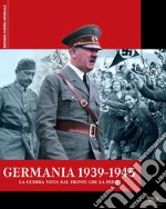 Germania 1939-1945. La guerra vista dal fronte che la perse libro