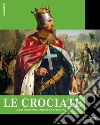 La straordinaria storia delle crociate libro