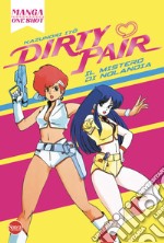 Dirty Pair. Il mistero di Nolandia