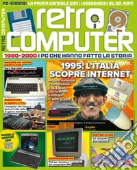 Retro Computer. I PC che hanno fatto la storia. Vol. 9 libro