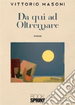 Da qui ad oltremare libro