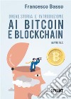 Breve storia e introduzione ai bitcoin e blockchain libro