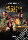 Adolf e il Duce libro