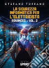 La sicurezza informatica per l'elettricista. Vol. 2: Advanced libro di Toffano Stefano