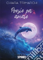 Poesie per amare