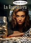 La ragioniera libro di Milano Bruno