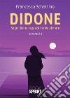 Didone. Sogni di una ragazza in riva al mare libro