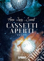 Cassetti aperti