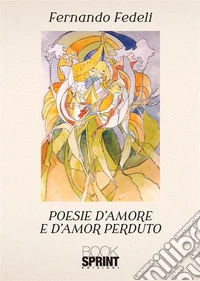 Poesie d'amore e d'amor perduto