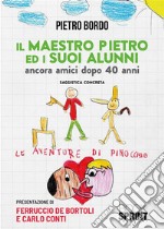 Il maestro Pietro ed i suoi alunni libro