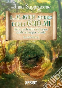 Il magico mondo degli gnomi libro