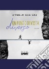 Un punto di vista diverso libro di Galizia Angelo