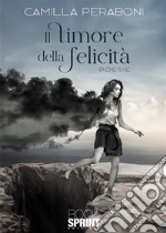 Il timore della felicità libro