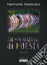 50 sfumature di poesia libro