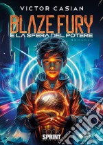 Blaze Fury e la sfera del potere libro