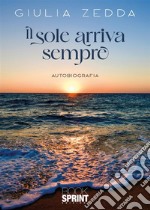 Il sole arriva sempre